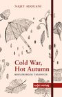 Najet Adouani: Cold War, Hot Autumn, Buch