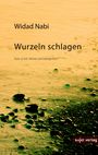 Widad Nabi: Wurzeln schlagen, Buch