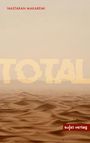 Titel "TOTAL", darüber "NASTARAN MAKAREMI", unten rechts "sujet verlag". Hintergrund zeigt eine sandige Wüstenlandschaft.