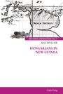 Kal Muller: Hungarians in New Guinea, Buch
