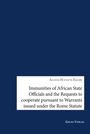 Aghem Hanson Ekori: Immunities of African State Offcials and the Requests to cooperate pursuant to Warrants issued under the Rome Statute, Buch