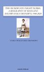 Uche Uwaezuoke Okonkwo: The Isuikwuato Night Nurse: A Biography of Roseline Ihediwanma Okonkwo, 1940-2024, Buch