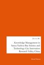 Zhang Bo: Knowledge Management in Sanya Yazhou Bay Science and Technology City Innovation Research Valley, China, Buch