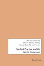 Titel: Medical Practice and the Law in Cameroon. Autoren: Roland Djieufack, Michel Mbetiji Mbetiji, Grace Mary Nkafu Tazanu.