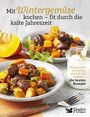 Schweiz Reader's Digest Deutschland: Mit Wintergemüse kochen - fit durch die kalte Jahreszeit, Buch