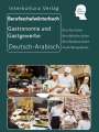 : Interkultura Berufsschulwörterbuch für Gastronomie und Gastgewerbe. Deutsch-Arabisch, Buch