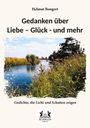 Helmut Bongert: Gedanken über Liebe ¿ Glück - und mehr, Buch