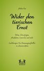 "Wider den tierischen Ernst" von Arthur Eva. Untertitel: Witze, Scherzfragen, Anekdoten. Grüner Hintergrund.