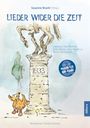 Lieder wider die Zeit, Buch