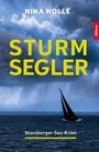 "STURM SEGLER" groß in Gelb, oben "NINA HOLLE", unten "Starnberger-See-Krimi". Segelboot vor stürmischem Himmel.