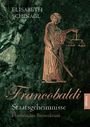 "ELISABETH SCHINAGL Francobaldi Staatsgeheimnisse Historischer Bayernkrimi". Frau mit Waage und Schwert.