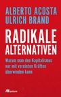 Alberto Acosta: Radikale Alternativen, Buch
