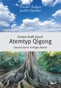 Frieder Anders: Innere Kraft durch Atemtyp Qigong, Buch