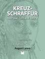 August Lamm: Kreuzschraffur mit Feder, Stift und Tusche., Buch