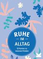 Publishers Summersdale: Ruhe im Alltag, Buch