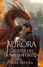 Lisa Skydla: Aurora - Geliebte des dunklen Fürsten, Buch