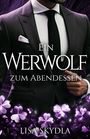 "Ein WERWOLF zum Abendessen" von Lisa Skydla. Ein Mann im Anzug, violette Kleeblätter im Vordergrund.