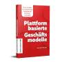Benedict Bender: Plattformbasierte Geschäftsmodelle, Buch