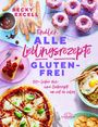 Becky Excell: Endlich ALLE Lieblingsrezepte GLUTENFREI, Buch
