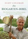 Eliot Coleman: Die Biogarten-Bibel, Buch