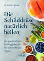 Emily Lipinski: Die Schilddrüse natürlich heilen, Buch