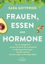 Sara Gottfried: Frauen, Essen, und Hormone, Buch