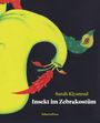 Sarah Kiyanrad: Insekt im Zebrakostüm, Buch