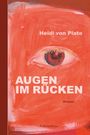 Text: "Heidi von Plato", "AUGEN IM RÜCKEN", "Roman", "PalmArtPress". Illustration: Rotes Auge auf abstraktem roten Hintergrund.