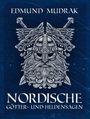 Edmund Mudrak: Nordische Götter- und Heldensagen, Buch