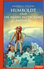 Andreas Venzke: Humboldt und die wahre Entdeckung Amerikas, Buch