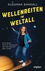 Suzanna Randall: Wellenreiten im Weltall, Buch