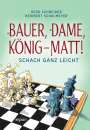 Gerd Schneider: Bauer, Dame, König - MATT!, Buch