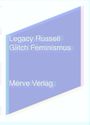 Legacy Russell: Glitch Feminismus, Buch
