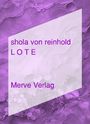 Shola von Reinhold: Lote, Buch