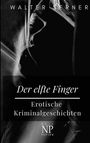 Walter Serner: Der elfte Finger, Buch