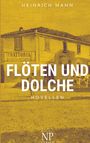 Heinrich Mann: Flöten und Dolche, Buch