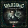 : Sherlock Holmes, Sonderermittler der Krone (02) Dunkle Kräfte, CD