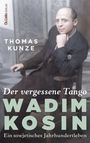 Thomas Kunze: Der vergessene Tango, Buch