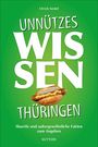 Ulrich Seidel: Unnützes Wissen Thüringen, Buch