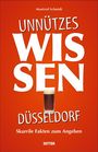 Manfred Schmidt: Unnützes Wissen Düsseldorf, Buch