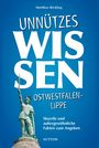 Matthias Rickling: Unnützes Wissen Ostwestfalen-Lippe, Buch