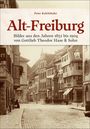 Peter Kalchthaler: Alt-Freiburg, Buch