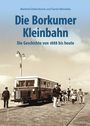 Manfred Diekenbrock: Die Borkumer Kleinbahn, Buch
