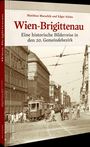 Titel: "Wien-Brigittenau". Historische Straßenansicht mit Straßenbahn und Passanten in einer alten Stadt.