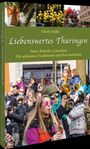 "Ulrich Seidel: Liebenswertes Thüringen. Feste, Bräuche, Lebenslust – Die schönsten Traditionen und ihre Geschichte." Oben bunte Fotos von Festen. 