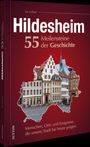 Ira Urban: Hildesheim. 55 Meilensteine der Geschichte, Buch