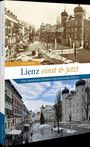 Otto Schwald: Lienz einst und jetzt, Buch