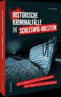 „Historische Kriminalfälle in Schleswig-Holstein“. Darunter ein Schiffswrack vor einem düsteren Leuchtturm.