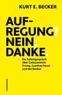 Kurt E. Becker: Aufregung? Nein, danke., Buch