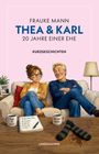 Text: "Frauke Mann. Thea & Karl. 20 Jahre einer Ehe. Kurzgeschichten. To-do-Liste Thea: Einkaufen, Wäsche, Fenster, Karl? Plan ist alles. Das geht noch! Lindemanns."

Illustration: Ein Paar auf einem Sofa, mit Tassen und Socken auf einem Tisch.